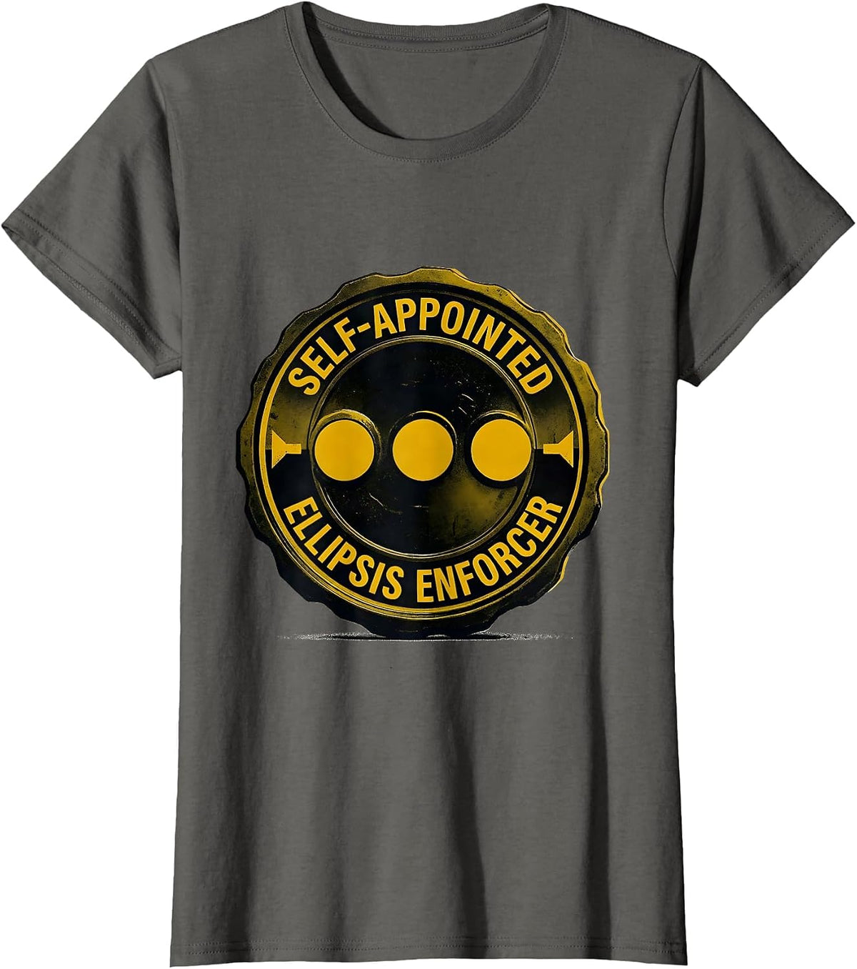 Women's Self-Appointed Ellipsis Enforcer Funny Grammar Teacher T-Shirt - Asphalt Grey