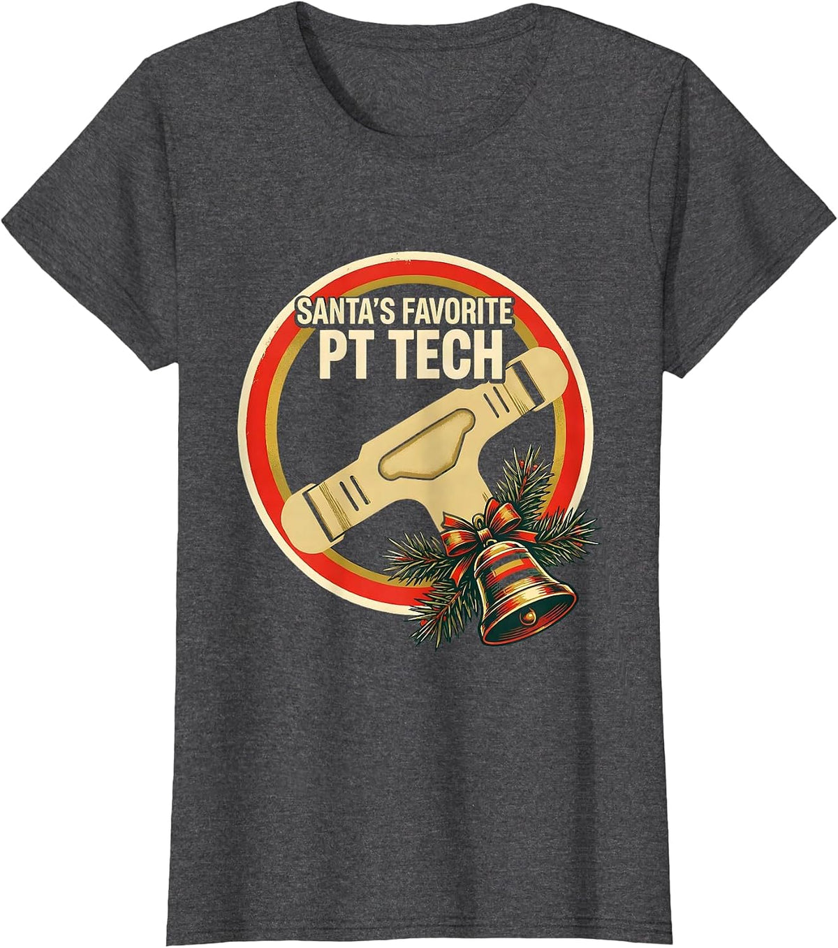 Women's Santa's Favorite PT Tech Funny Physical Therapy Christmas T-Shirt - Dark Heather Grey
