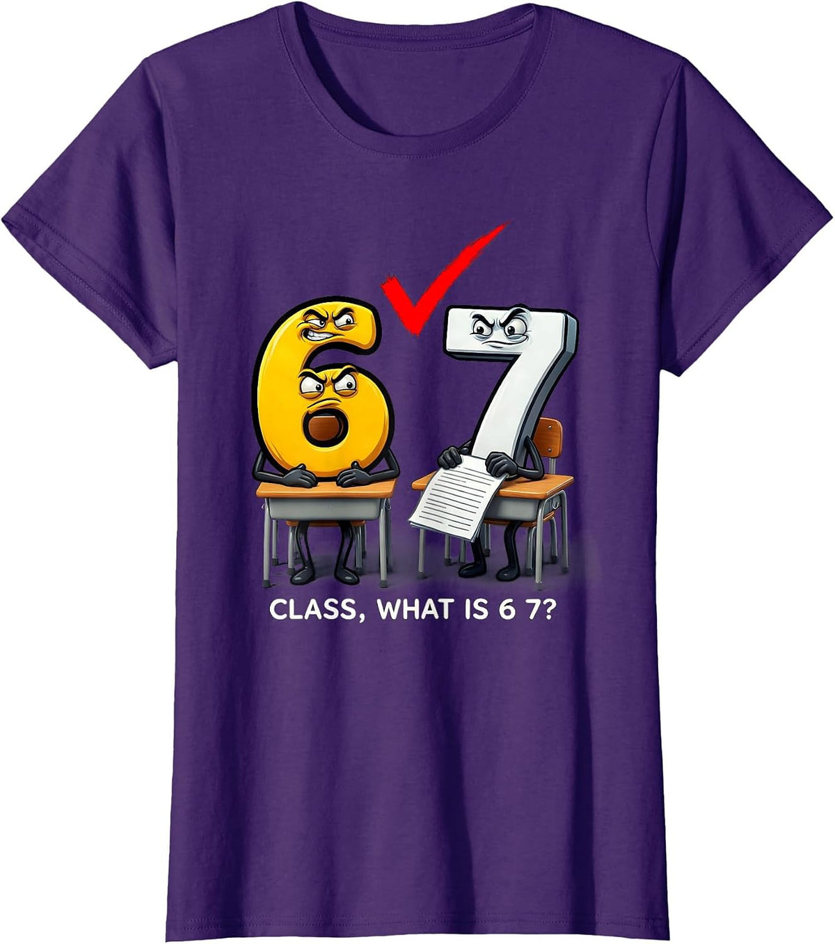 Women's Class, What Is 6 7? Funny Teacher Meme Classroom Humor T-Shirt - Purple