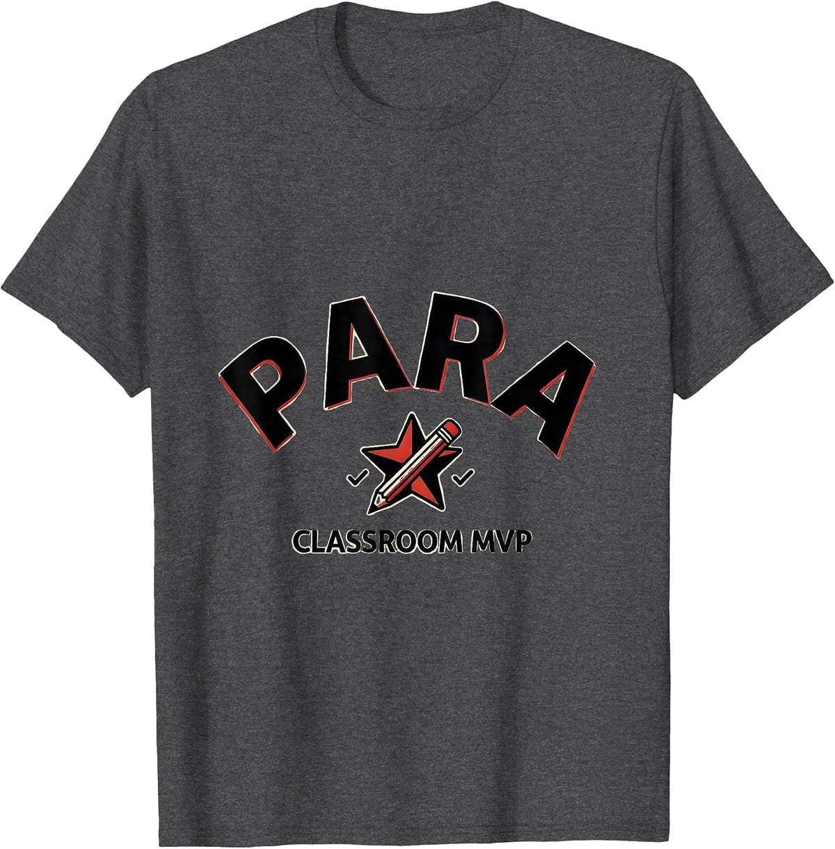 Para Classroom MVP Funny Paraprofessional Teacher T-Shirt - Dark Heather Grey