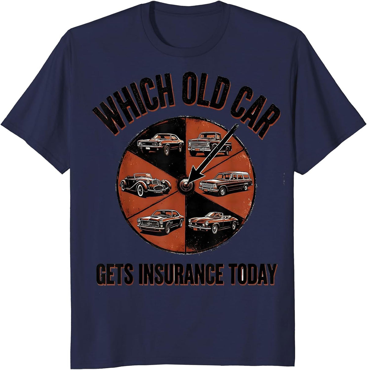 Men's Which Old Car Gets Insurance Today Funny Classic Car Guy T-Shirt - Navy Blue