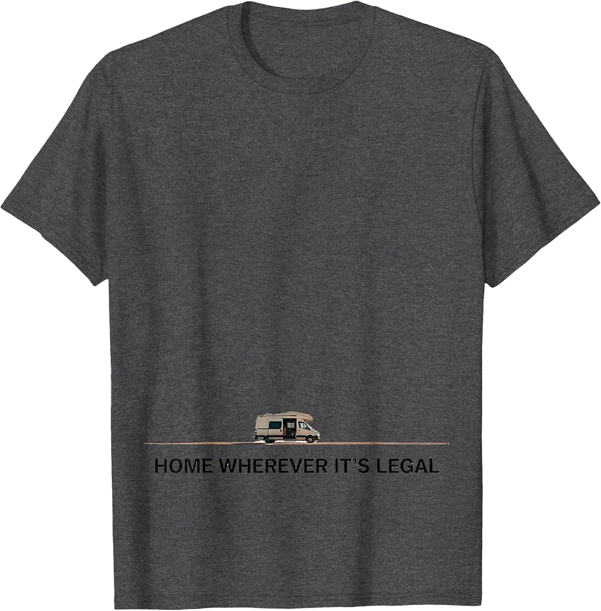 Home Wherever It's Legal Nostalgic Van Life Nomad Adventure T-Shirt - Dark Heather Grey