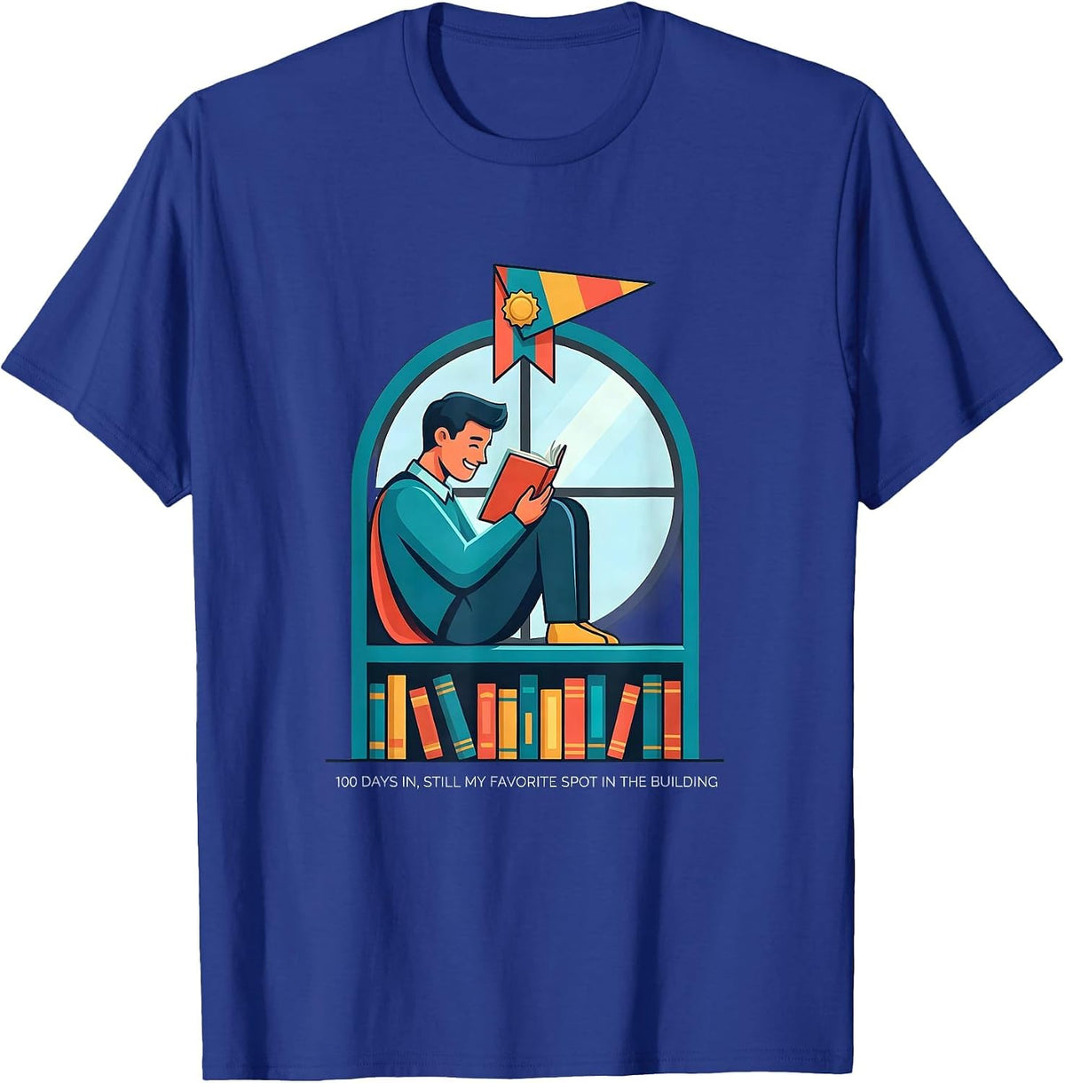 Men's 100 Days In, Still My Favorite Spot In The Building Teacher T-Shirt - Royal Blue