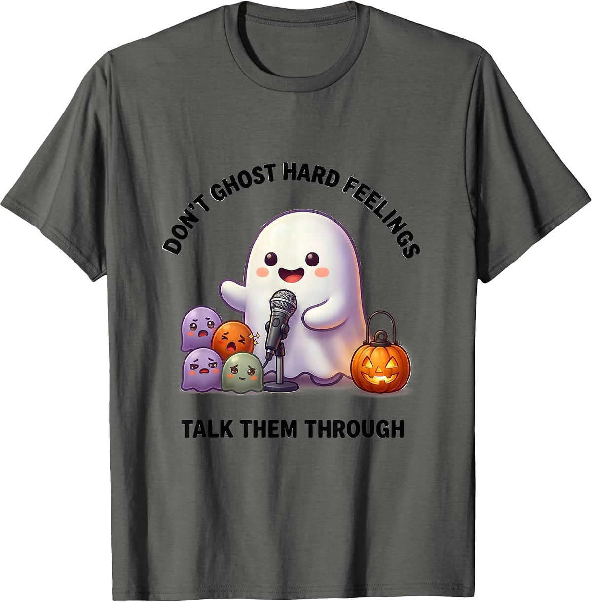 Men's Don't Ghost Hard Feelings Talk Them Through Cute Kawaii T-Shirt - Asphalt Grey