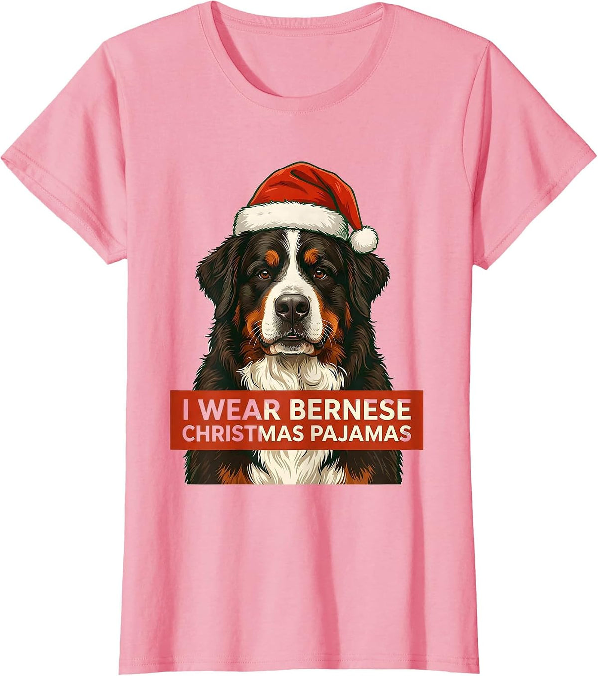 Women's I Wear Bernese Christmas Pajamas Funny Bernese Mountain Dog T-Shirt - Pink