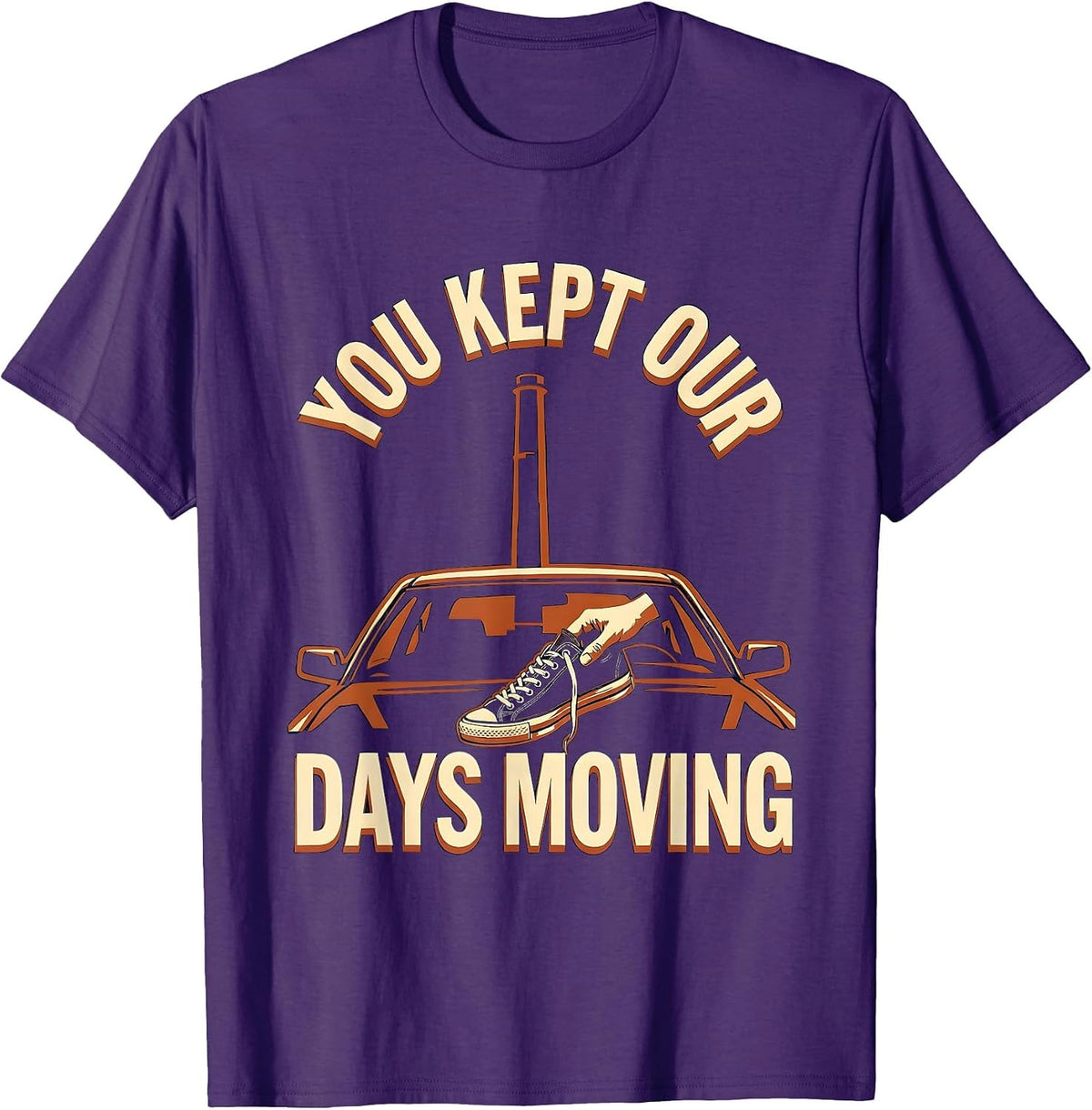 You Kept Our Days Moving Truck Driver Appreciation Week Gift T-Shirt - Purple