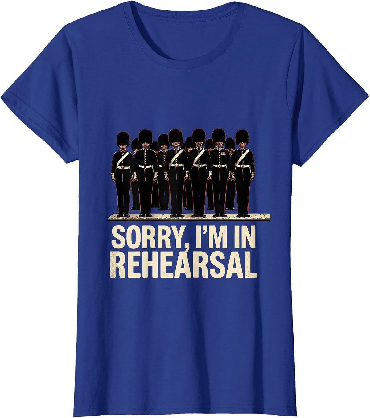 Women's Sorry, I'm In Rehearsal Funny Marching Band Band Camp Gift T-Shirt - Royal Blue