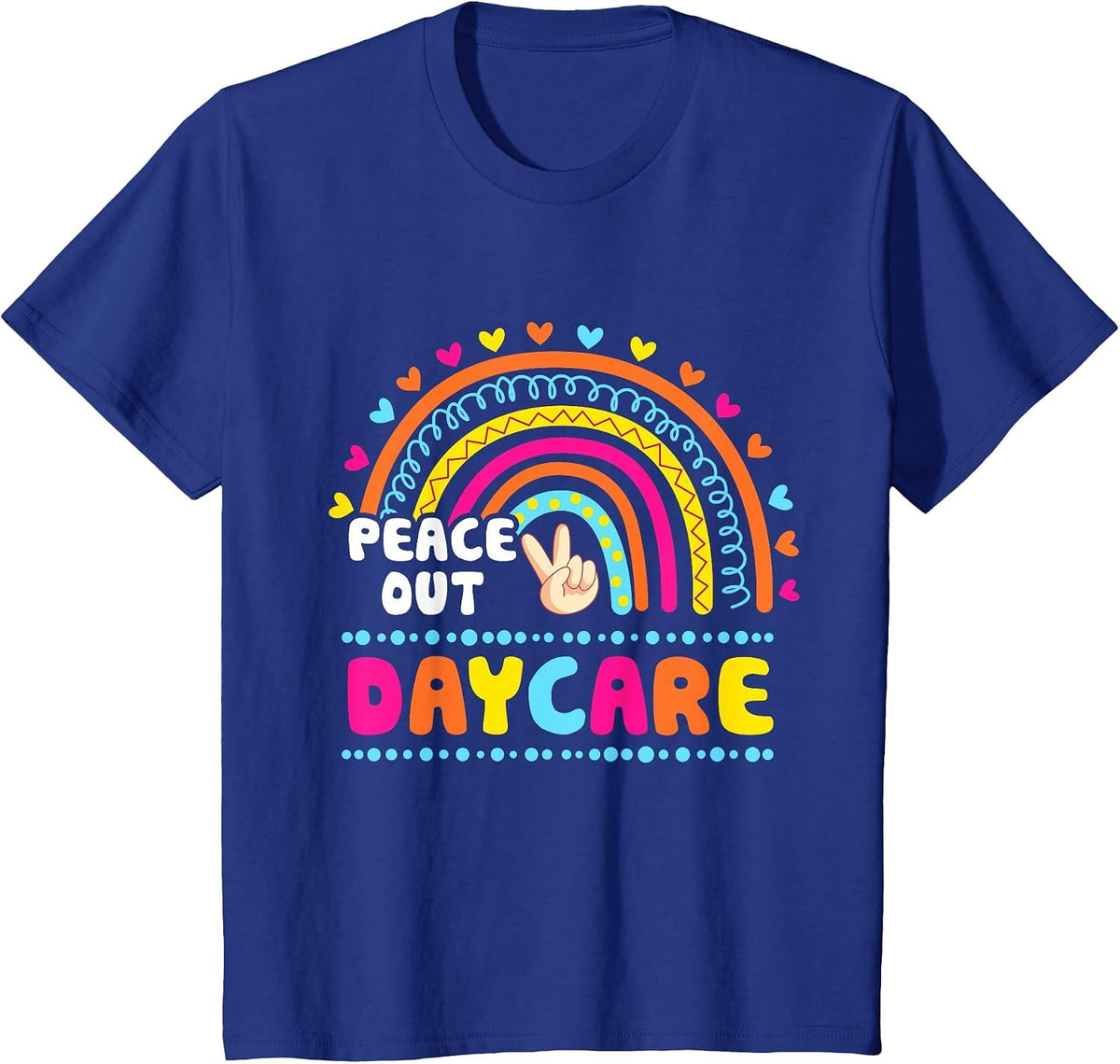 Peace Out Preschool Teacher Last Day of School Cute Rainbow T-Shirt - Royal Blue