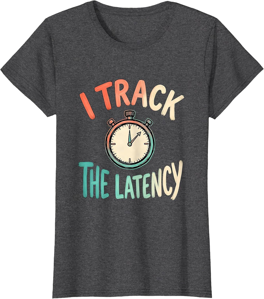 Women's I Track The Latency Special Education Teacher SPED Team T-Shirt - Dark Heather Grey