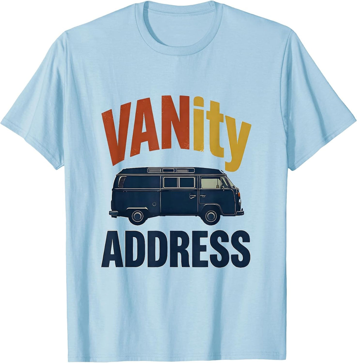 Men's VANity Address Vintage Van Life Road Trip Humor T-Shirt - Baby Blue