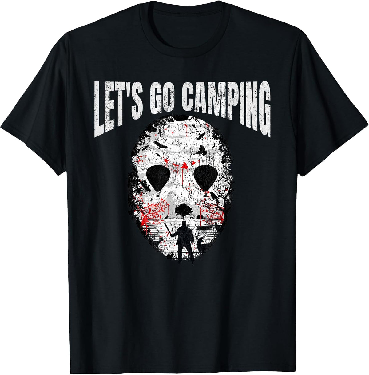Let's Go Camping Serial Killer Horror Camp Halloween T-Shirt - Black
