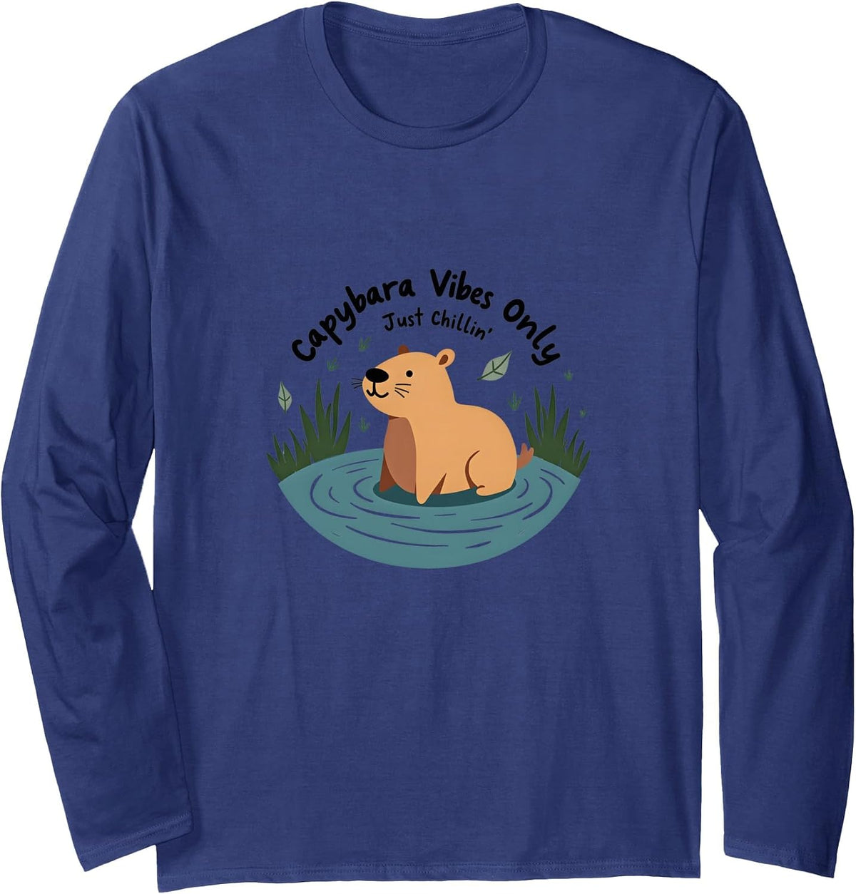 Capybara Vibes Only - Just Chillin' Relaxed Animal Shirt Long Sleeve T-Shirt - Adult Unisex Navy Blue