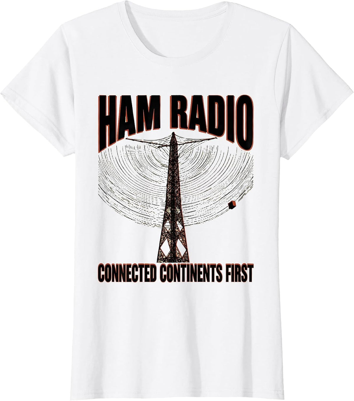 Ham Radio Connected Continents First Funny Operator Gift T-Shirt - White