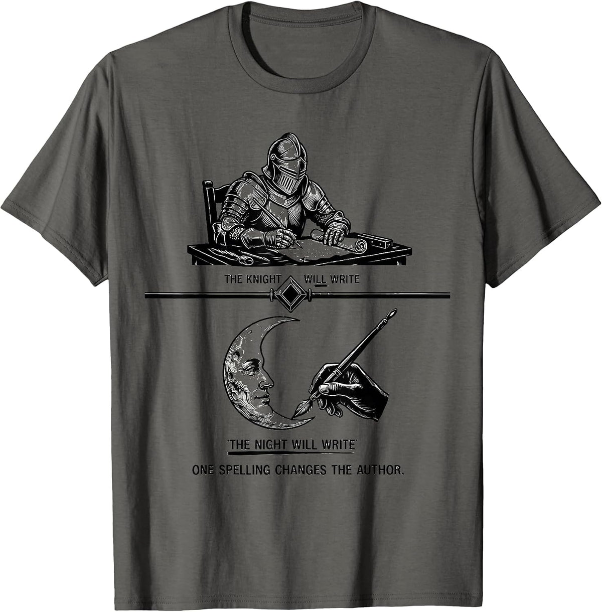 Men's The Knight Will Write Funny Grammar Teacher Punctuation Joke T-Shirt - Asphalt Grey