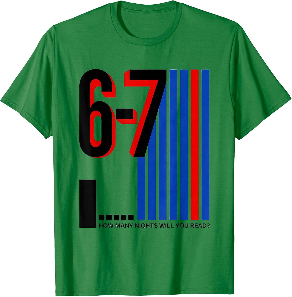 Men's How Many Nights Will You Read? 6-7 Funny Teacher Reading T-Shirt - Kelly Green