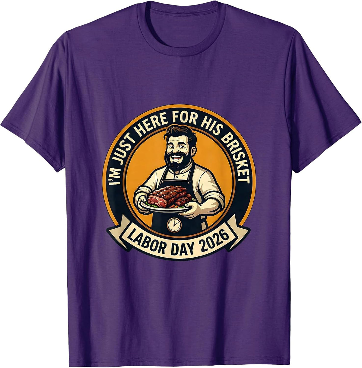 I'm Just Here For His Brisket Funny BBQ Dad Labor Day T-Shirt - Purple