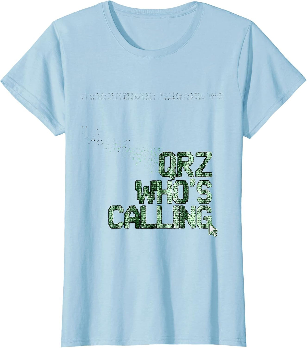 QRZ, Who's Calling Funny Ham Radio Operator Hobbyist Humor T-Shirt - Baby Blue
