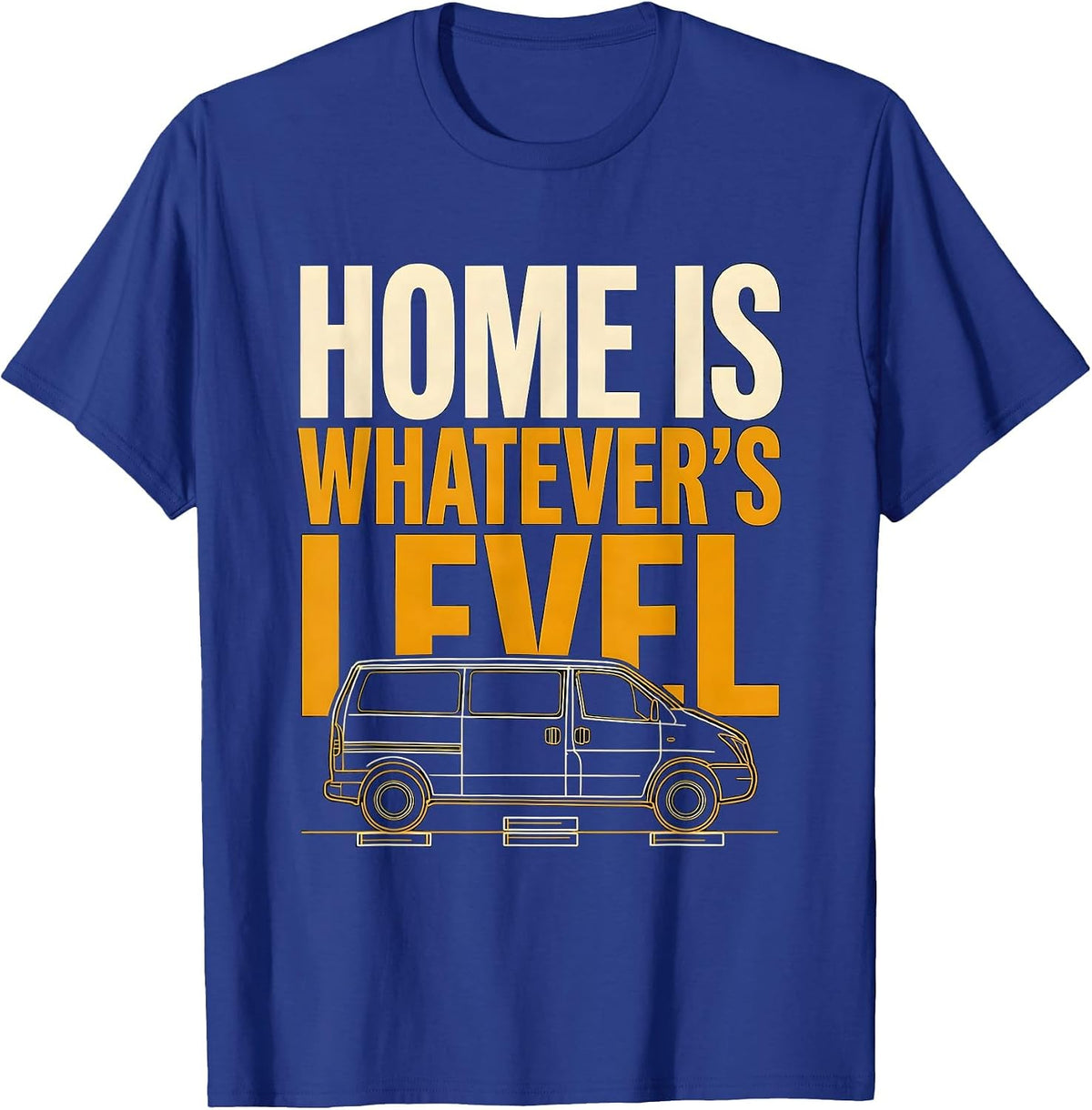 Home Is Whatever's Level Van Life Nomad Retro Adventure T-Shirt - Royal Blue