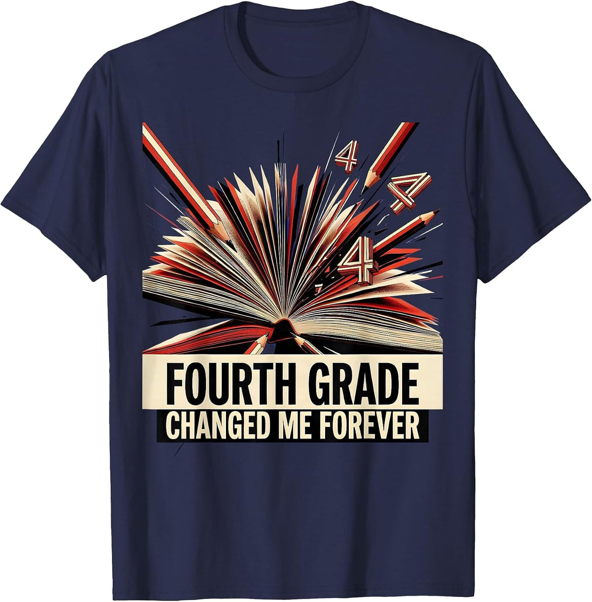 Men's Fourth Grade Changed Me Forever Teacher Design T-Shirt - Navy Blue