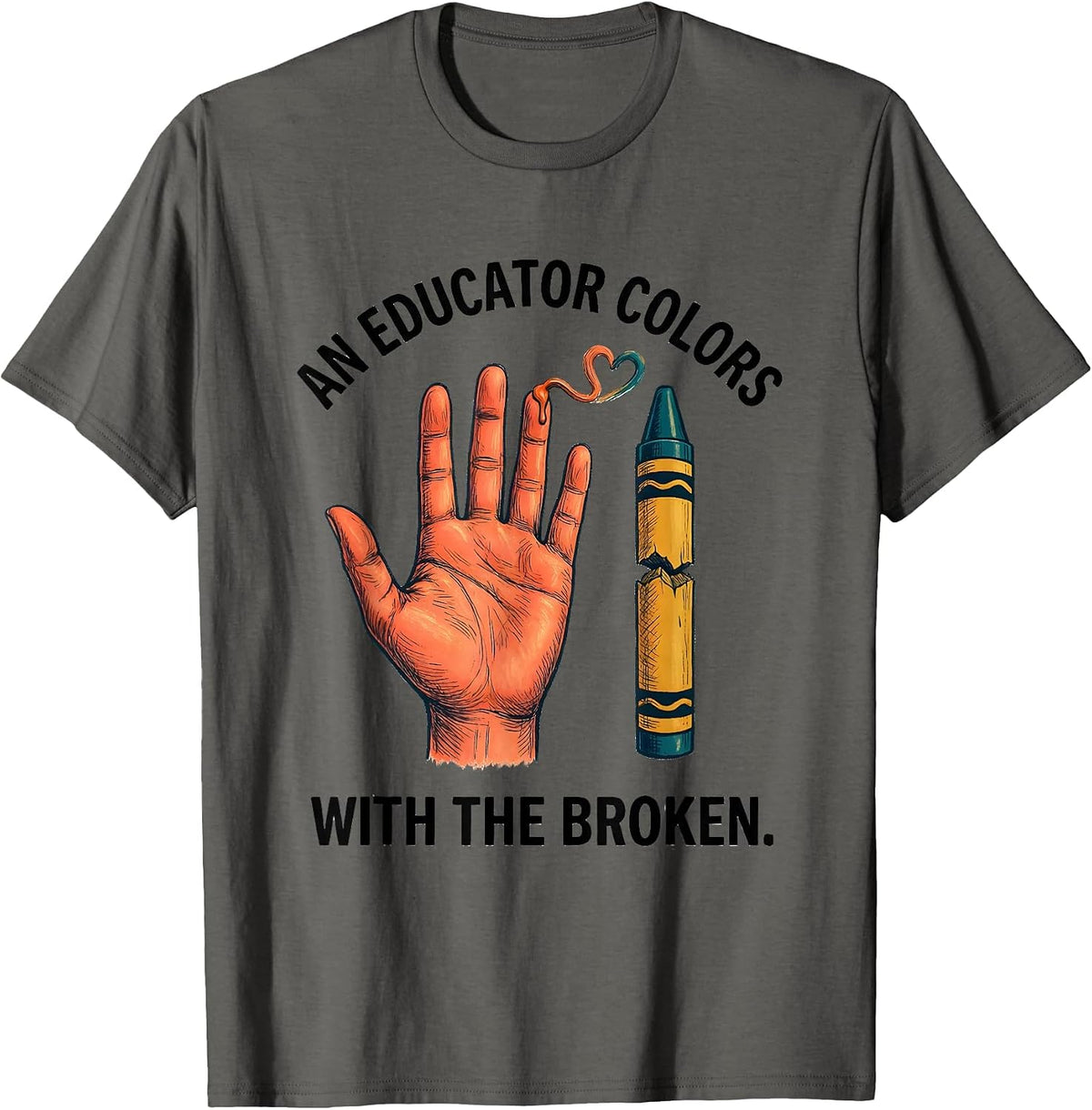 Men's An Educator Colors With The Broken Mental Health Awareness T-Shirt - Asphalt Grey