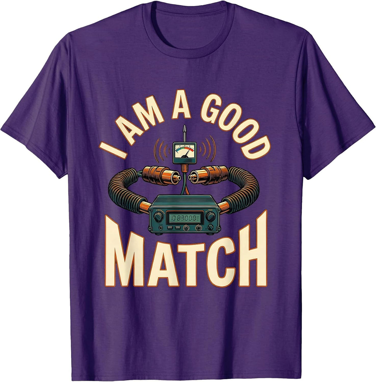 Men's I Am A Good Match Funny Ham Radio Operator Hobbyist Humor T-Shirt - Purple