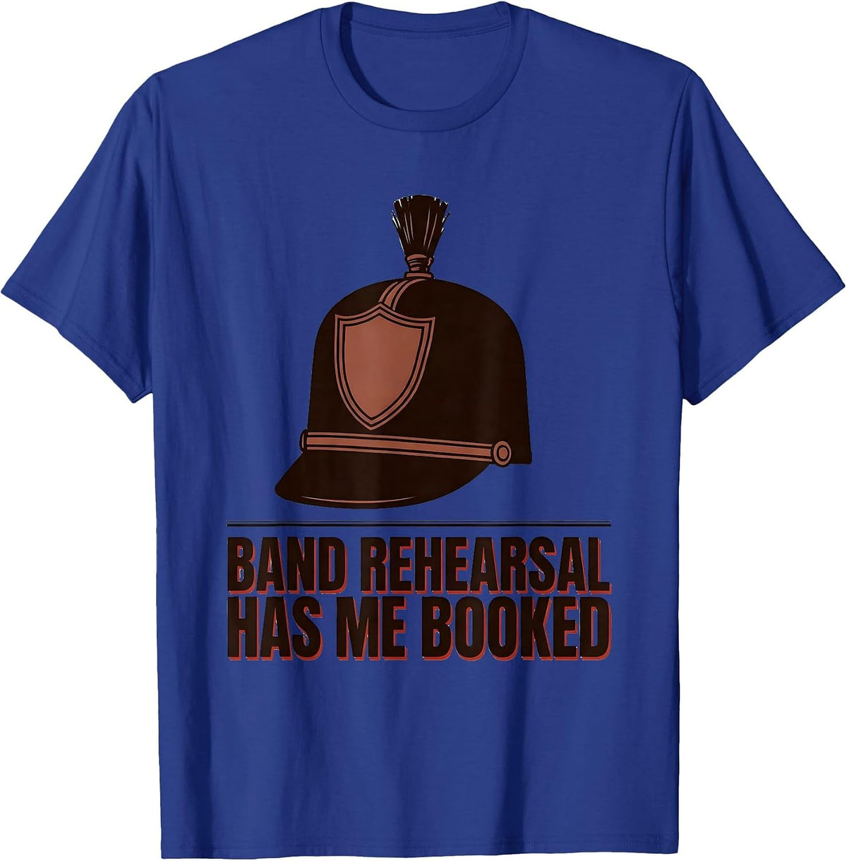 Men's Band Rehearsal Has Me Booked Funny Marching Band Camp Gift T-Shirt - Royal Blue