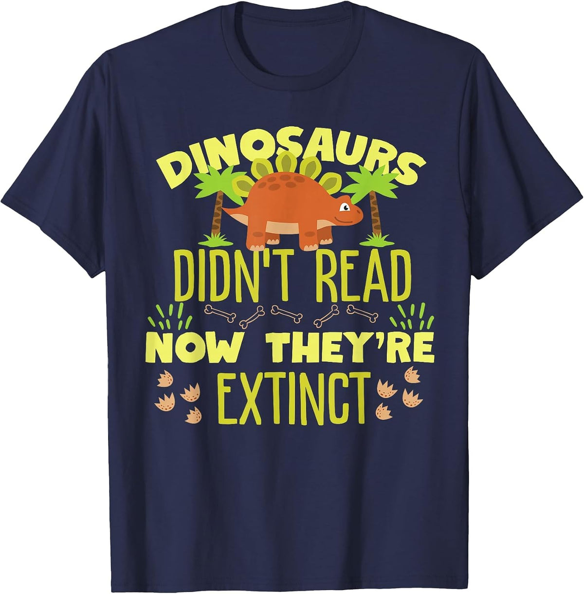 Dinosaurs Didn't Read Now They're Extinct T-Shirt - Navy Blue