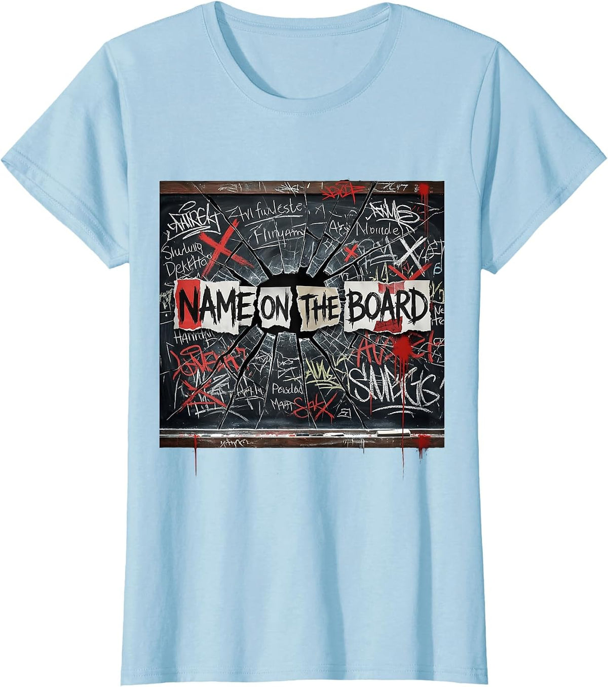 Name On The Board Substitute Teacher Design T-Shirt - Baby Blue