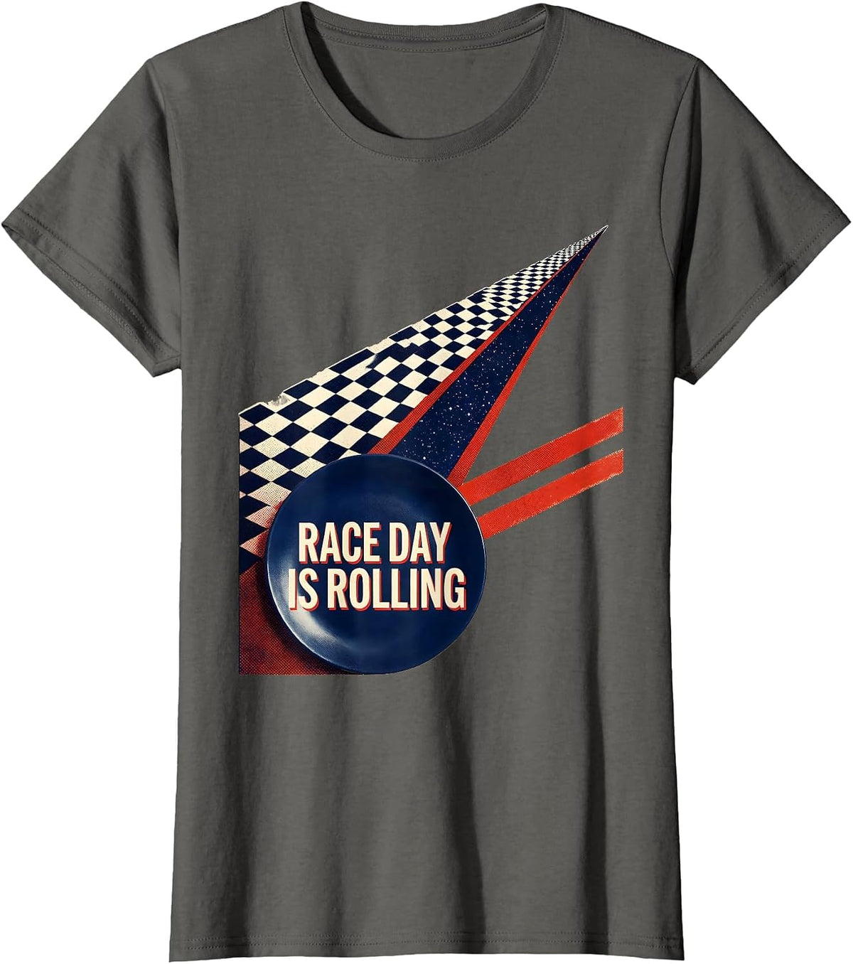 Women's Race Day Is Rolling Risograph Checkered Flag Racing Fan T-Shirt - Asphalt Grey