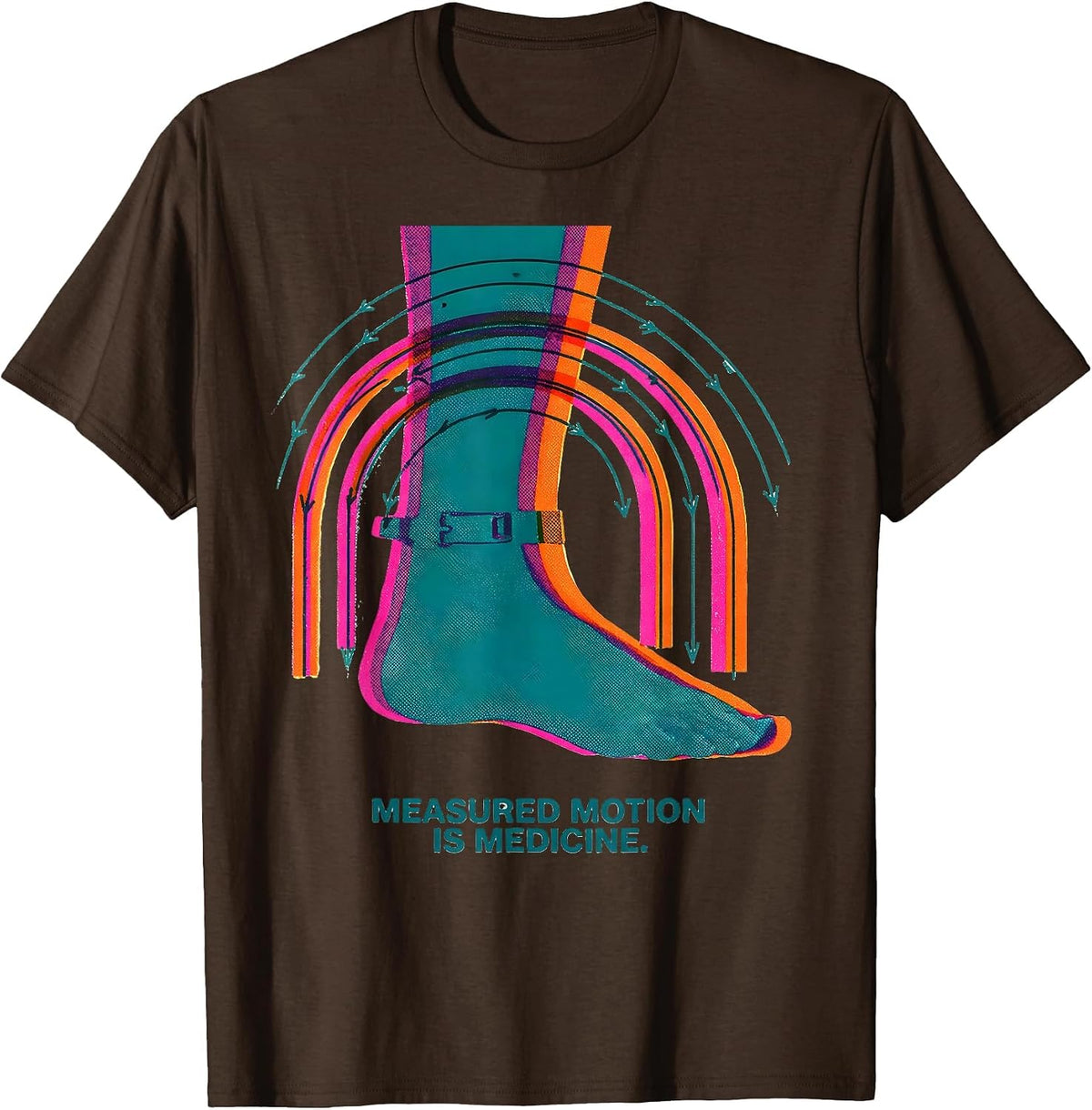 Measured Motion Is Medicine Risograph Physical Therapy PT T-Shirt - Brown
