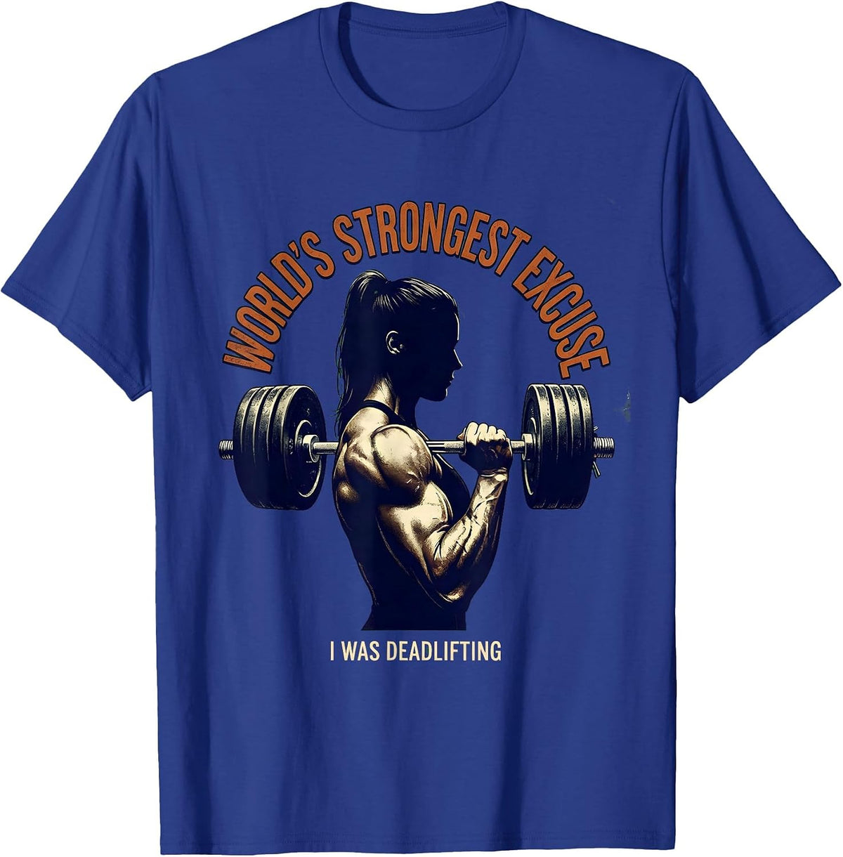 World's Strongest Excuse I Was Deadlifting Vintage T-Shirt - Royal Blue