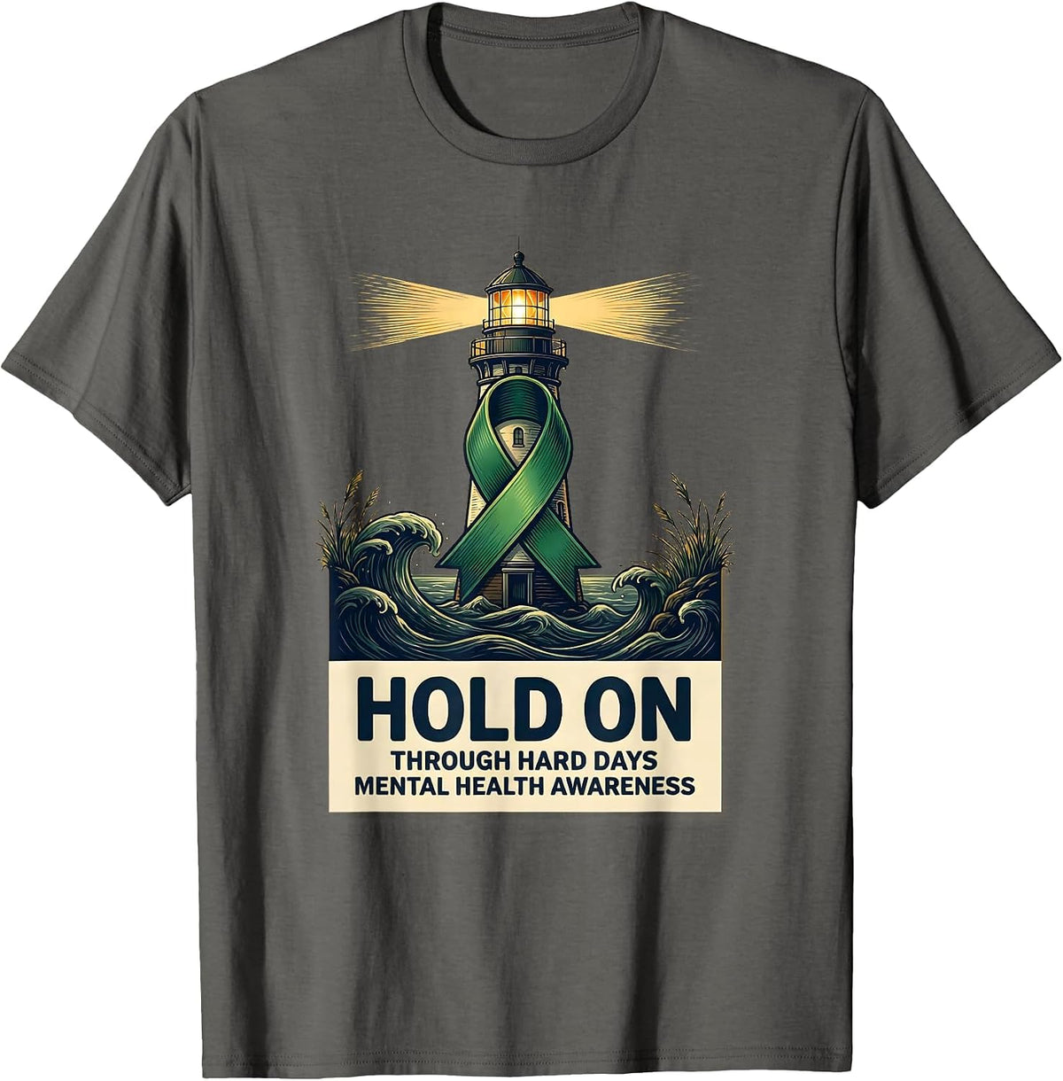 Hold On Through Hard Days Mental Health Awareness T-Shirt - Asphalt Grey