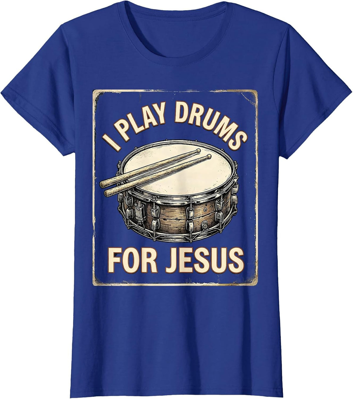 Women's I Play Drums For Jesus Vintage Christian Drummer Worship T-Shirt - Royal Blue