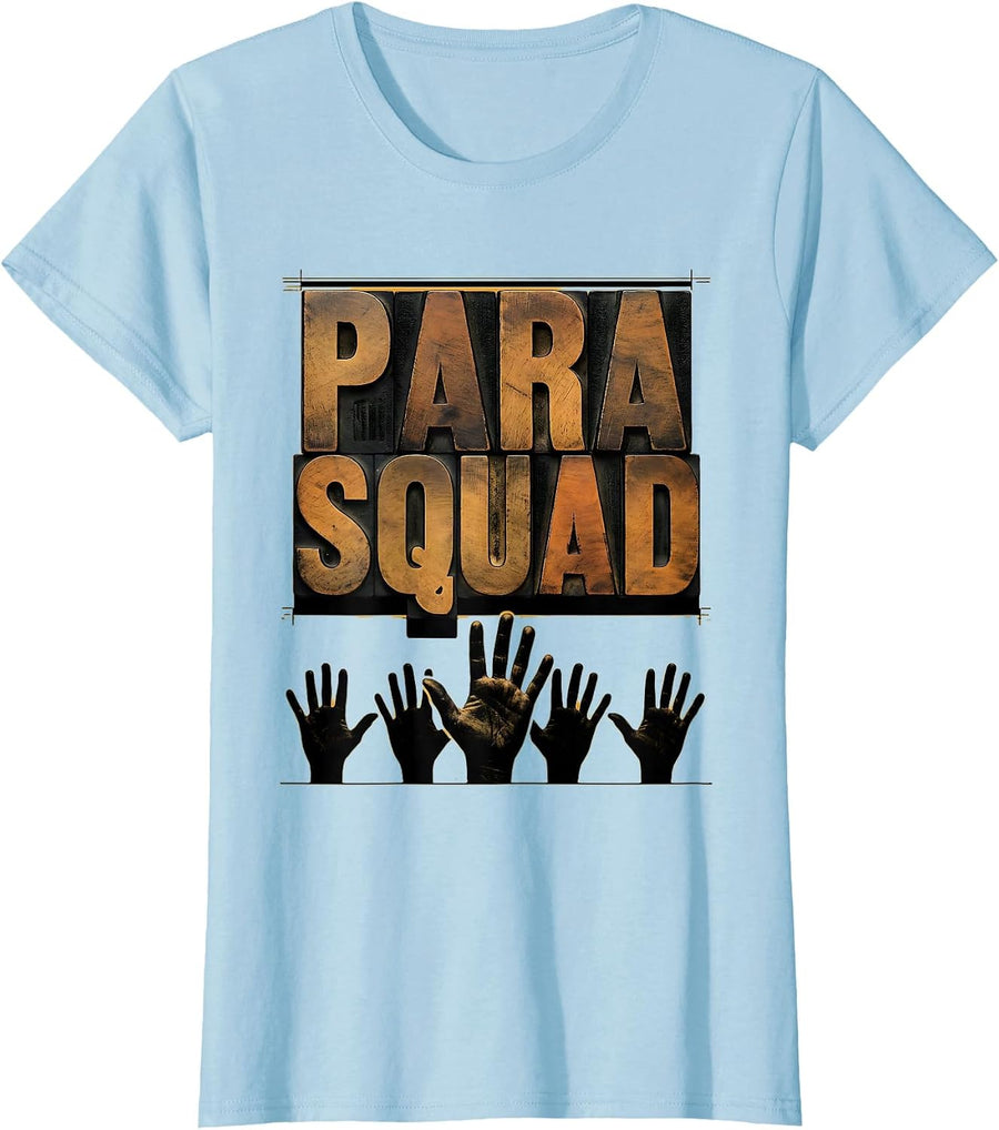 Women's Para Squad Paraprofessional Teacher Aide Appreciation Gift T-Shirt - Baby Blue