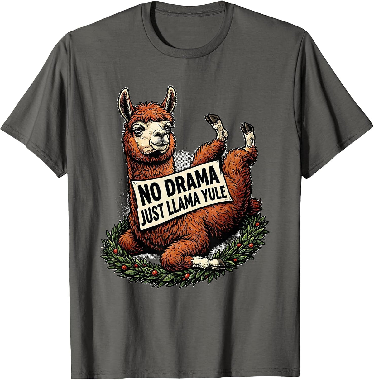 No Drama Just Llama Yule Funny Christmas Llama Lover T-Shirt - Asphalt Grey