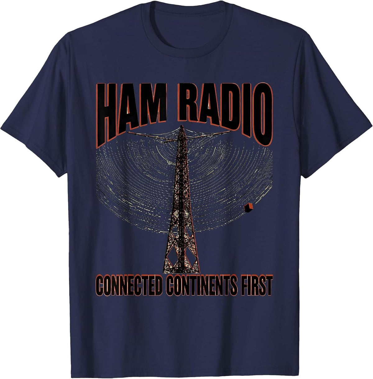 Ham Radio Connected Continents First Funny Operator Gift T-Shirt - Navy Blue