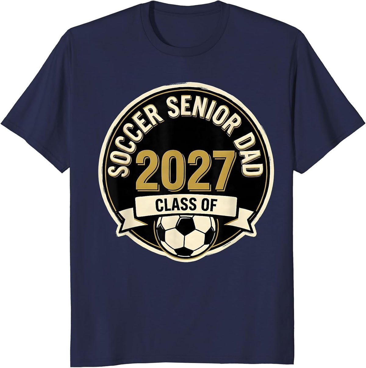 Soccer Senior Dad Class Of 2027 Vintage Graduation Senior T-Shirt - Navy Blue