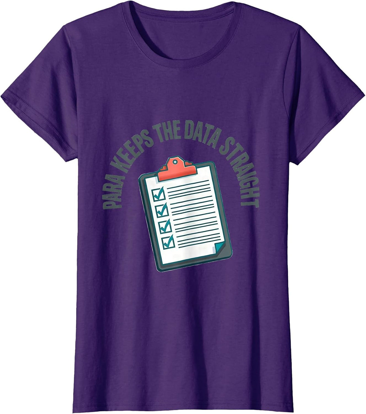 Women's PARA Keeps The Data Straight Funny Paraprofessional Back T-Shirt - Purple