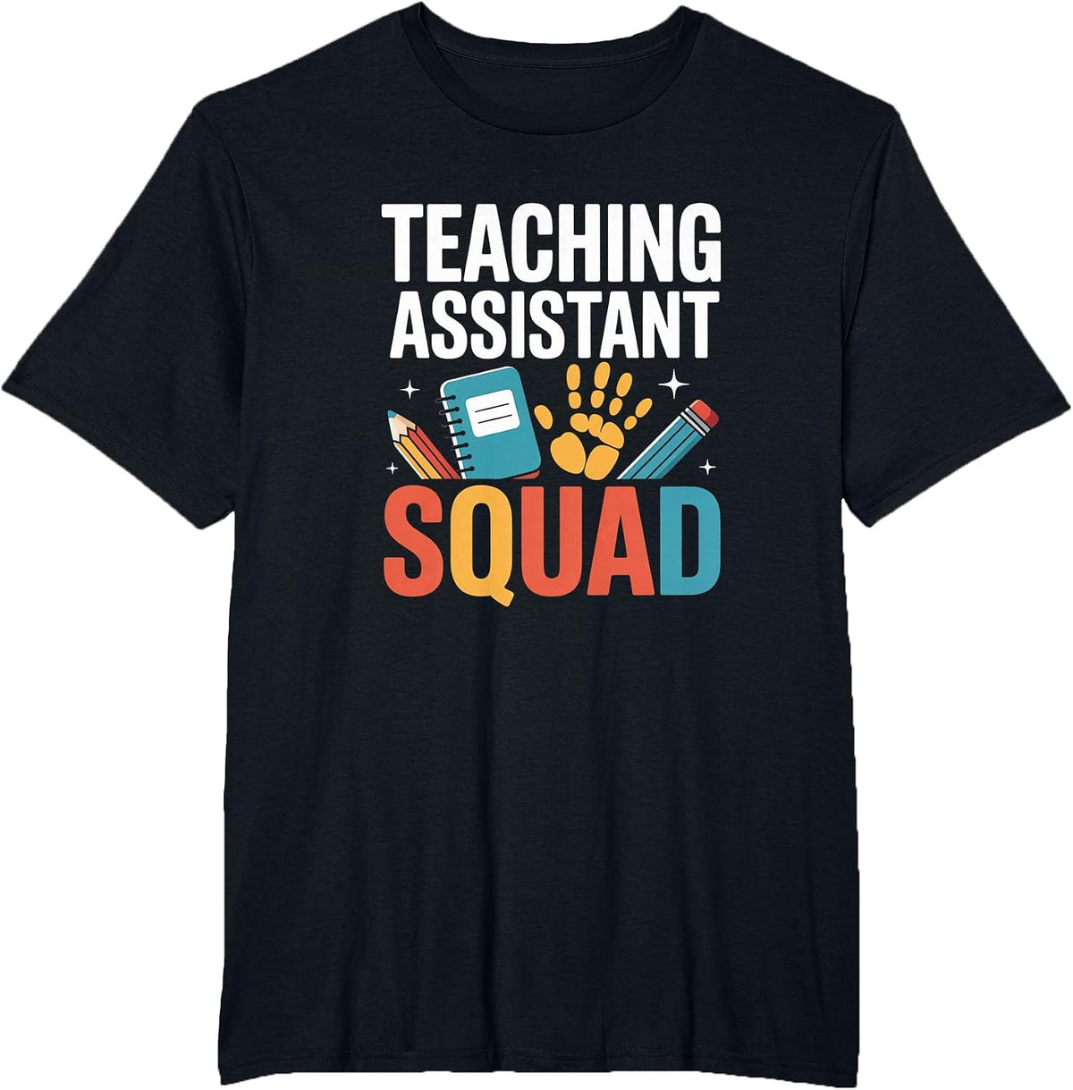 Teacher Assistant Squad Appreciation Funny Back to School T-Shirt - Black