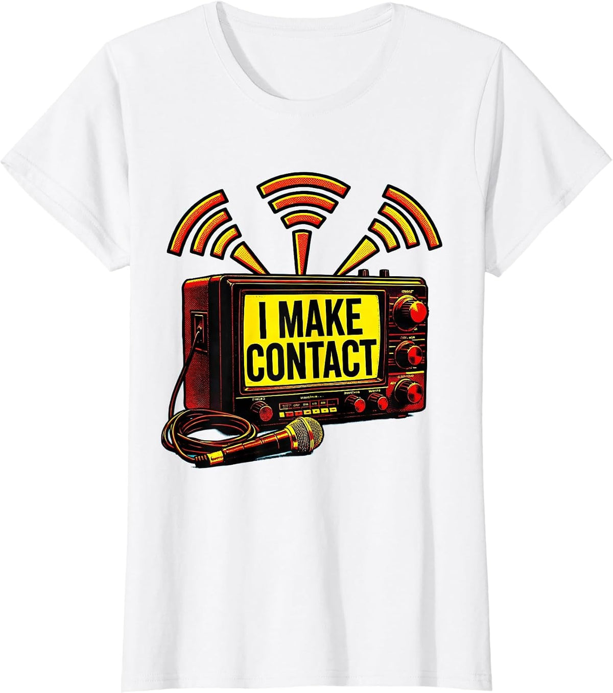 I Make Contact Pop Art Ham Radio Operator Humor T-Shirt - White