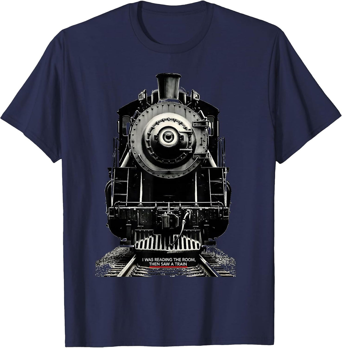 Men's I Was Reading The Room, Then Saw A Train Funny Train T-Shirt - Navy Blue