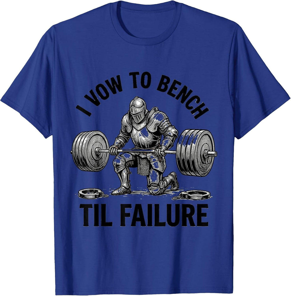 Men's I Vow To Bench Til Failure Funny Knight Weightlifter Gym T-Shirt - Royal Blue