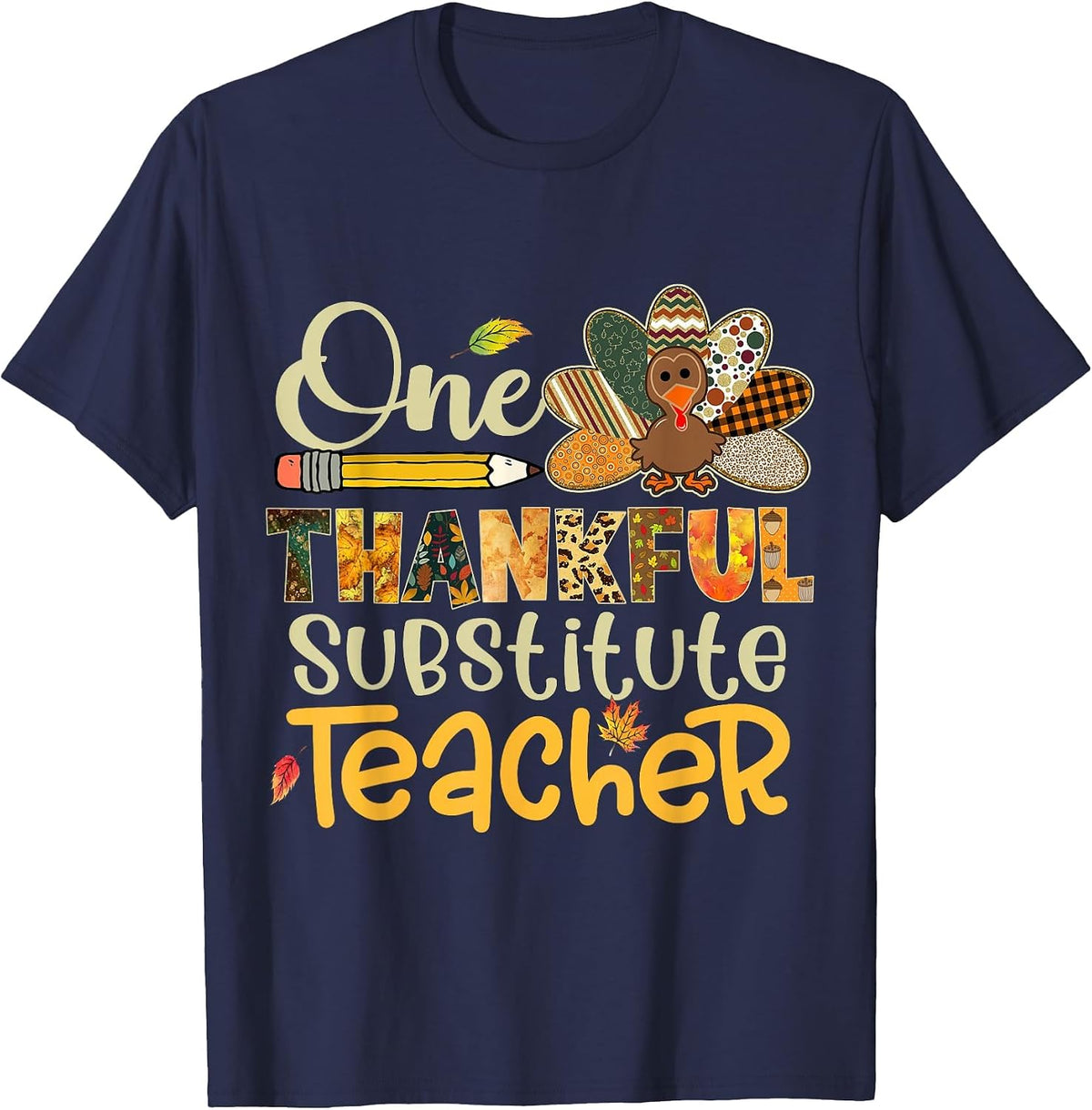 One Thankful Substitute Teacher Turkey Leopard Thanksgiving T-Shirt - Navy Blue
