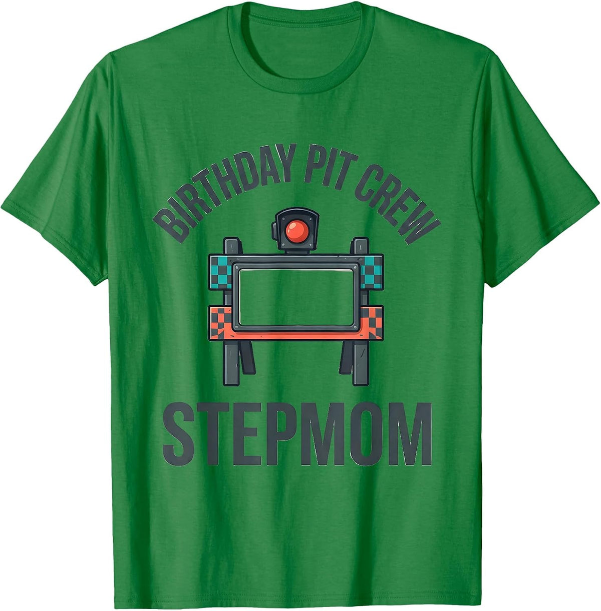 Men's Birthday Pit Crew Stepmom Family Matching Race Car Party T-Shirt - Kelly Green
