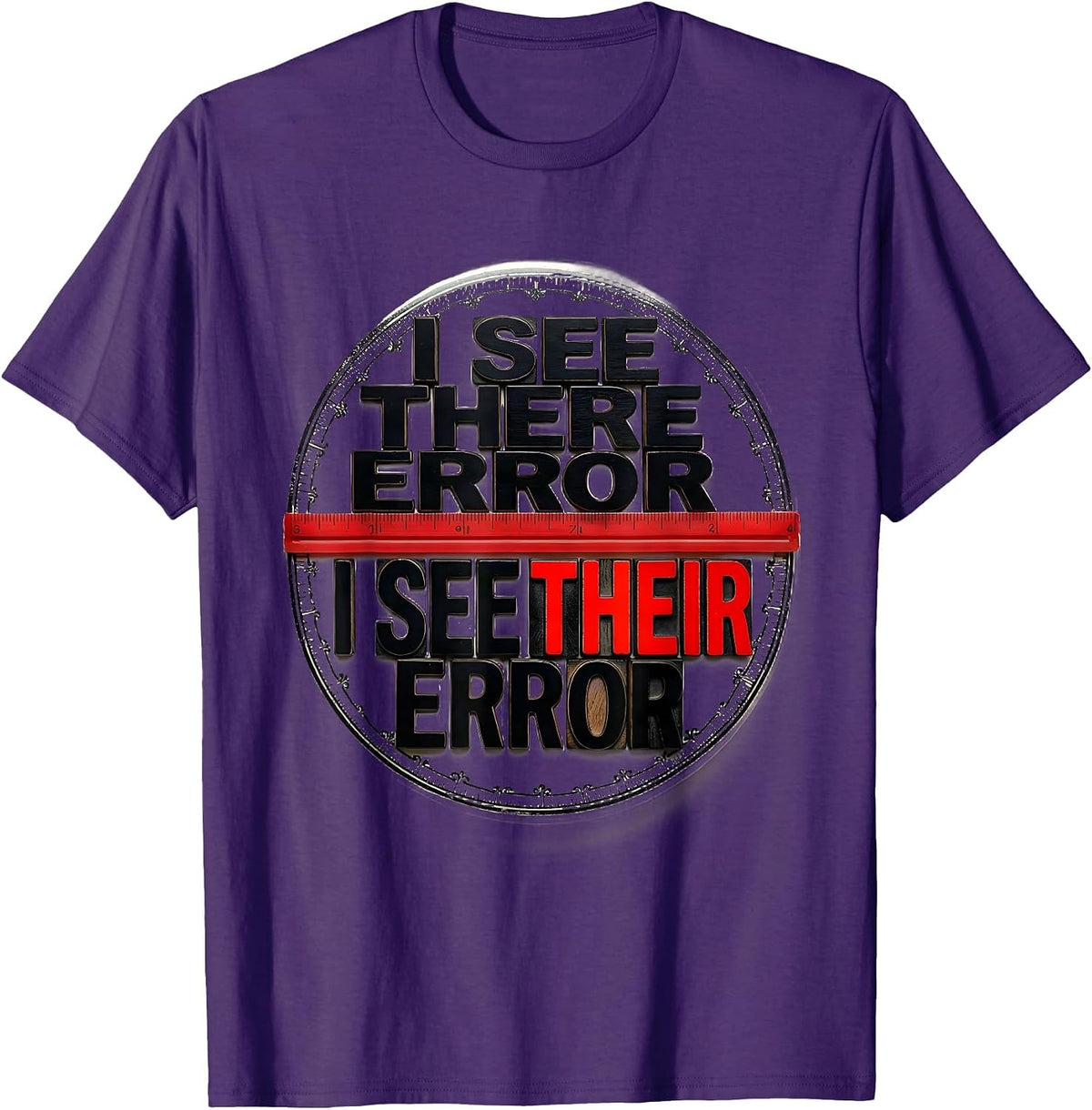 I See There Error I See Their Error Funny Grammar Teacher T-Shirt - Purple