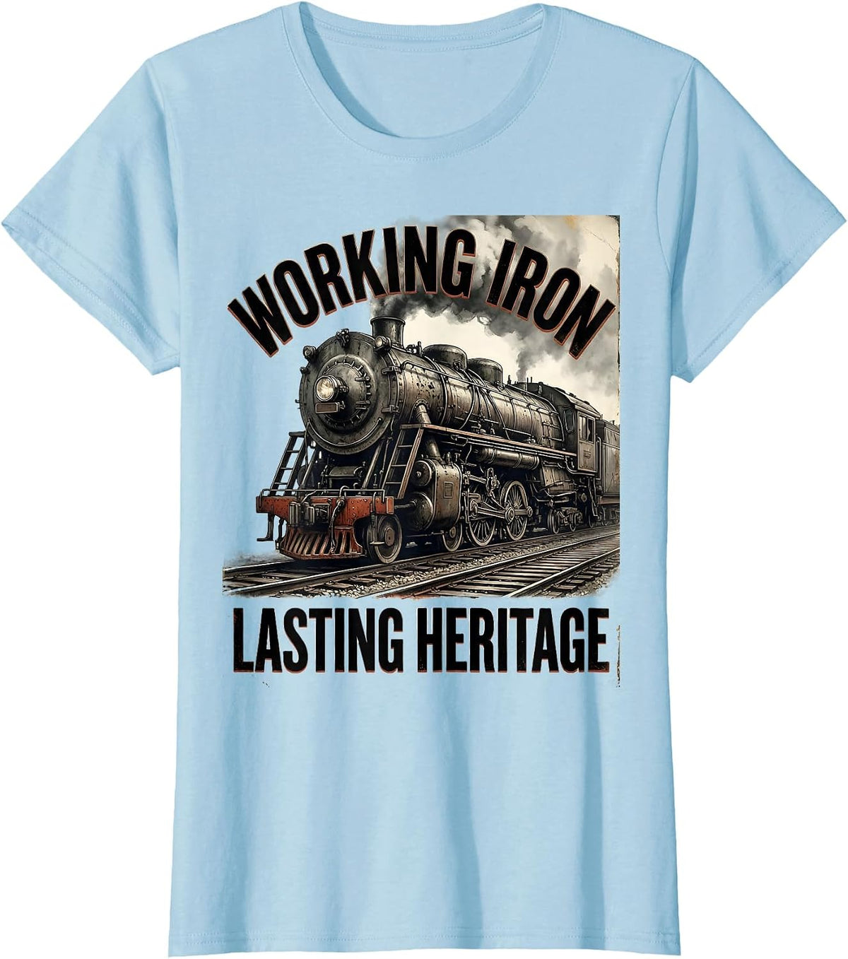Women's Working Iron Lasting Heritage Distressed Steam Locomotive T-Shirt - Baby Blue