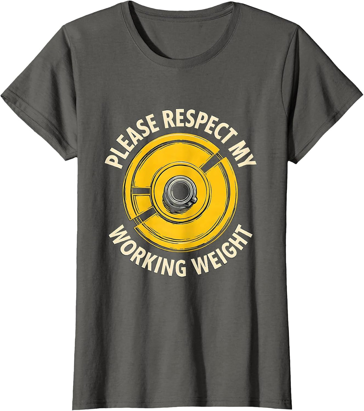 Women's Please Respect My Working Weight Funny Gym Workout T-Shirt - Asphalt Grey