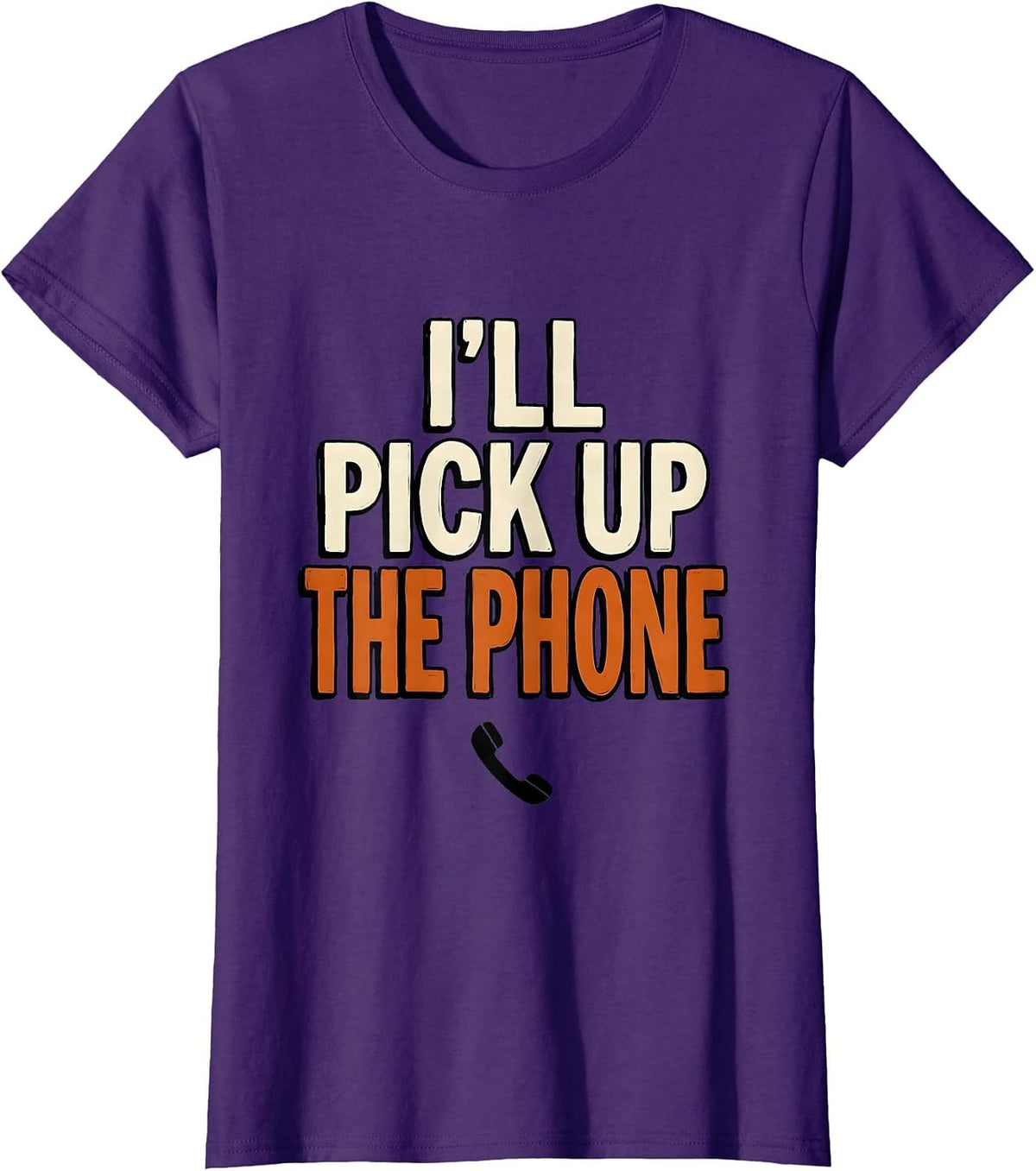 Women's I'll Pick Up The Phone Funny Mental Health Counselor T-Shirt - Purple