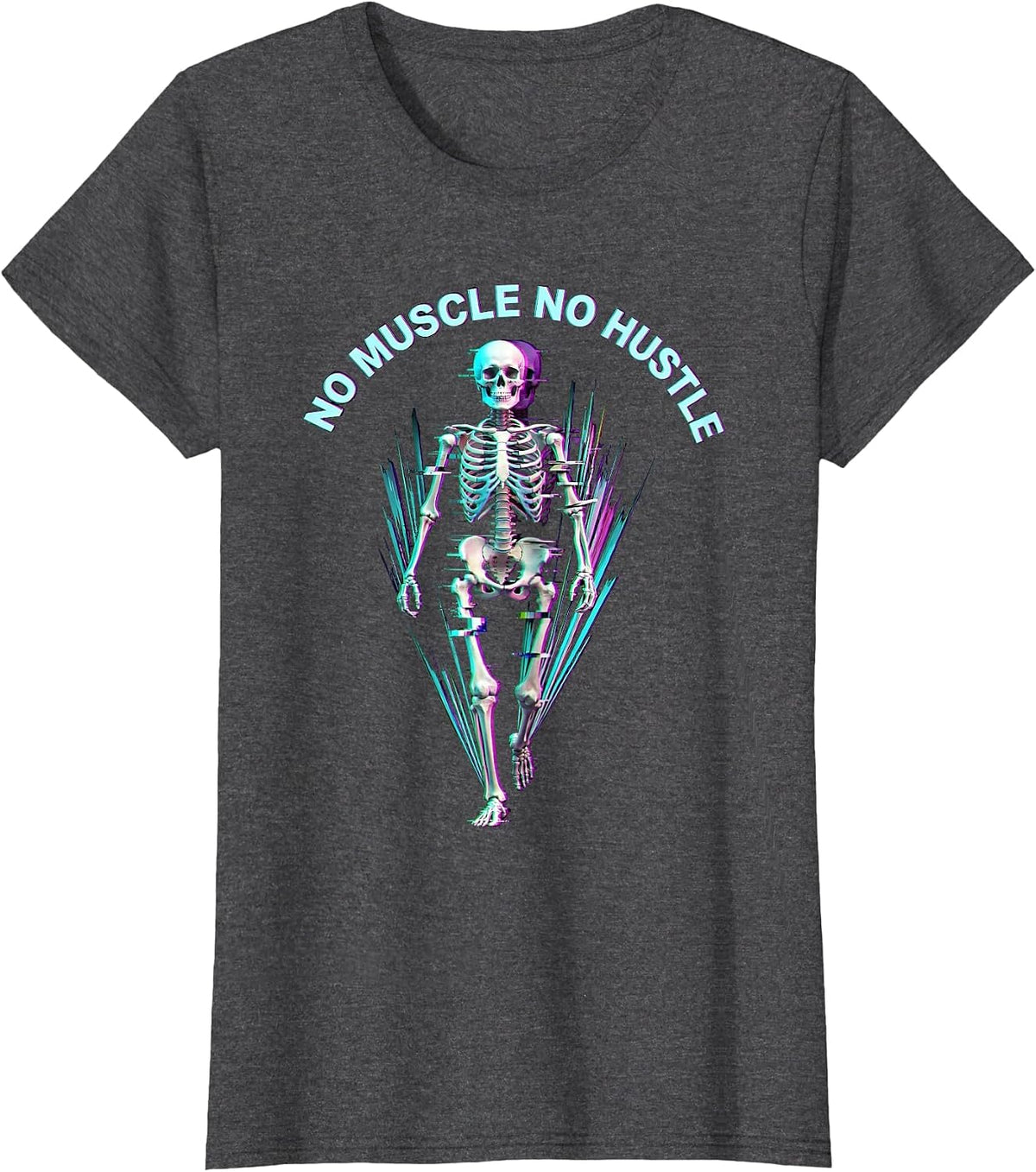 Women's No Muscle No Hustle Skeleton Gym Design T-Shirt - Dark Heather Grey