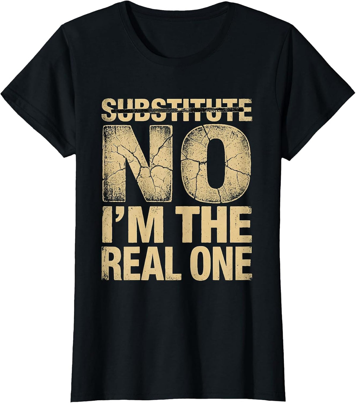 Substitute No I'm The Real One Teacher Design T-Shirt - Black